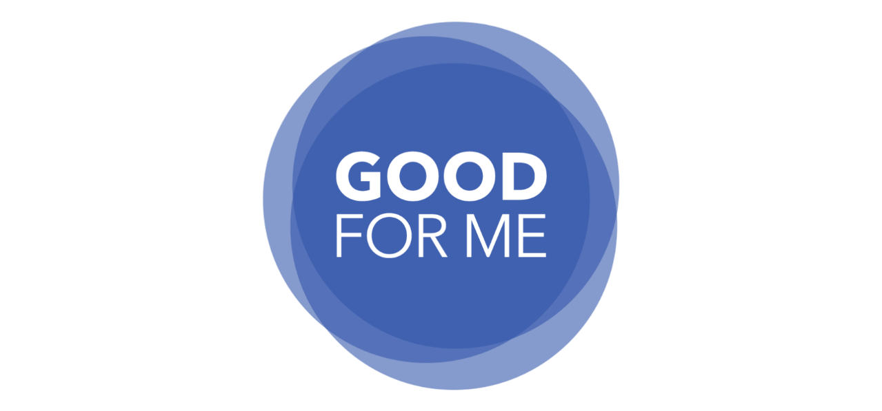 good for me